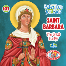 Load image into Gallery viewer, 103 Paterikon for Kids - Saint Barbara – The Great Martyr