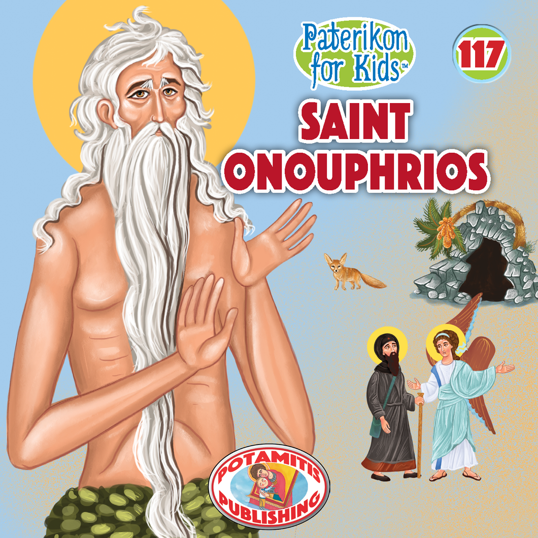 117 Paterikon for Kids - Saint Onouphrios