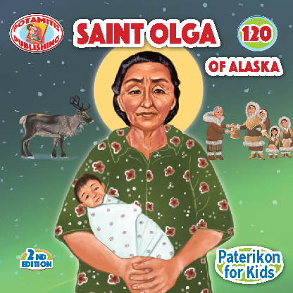 120 Paterikon for Kids - Saint Olga of Alaska