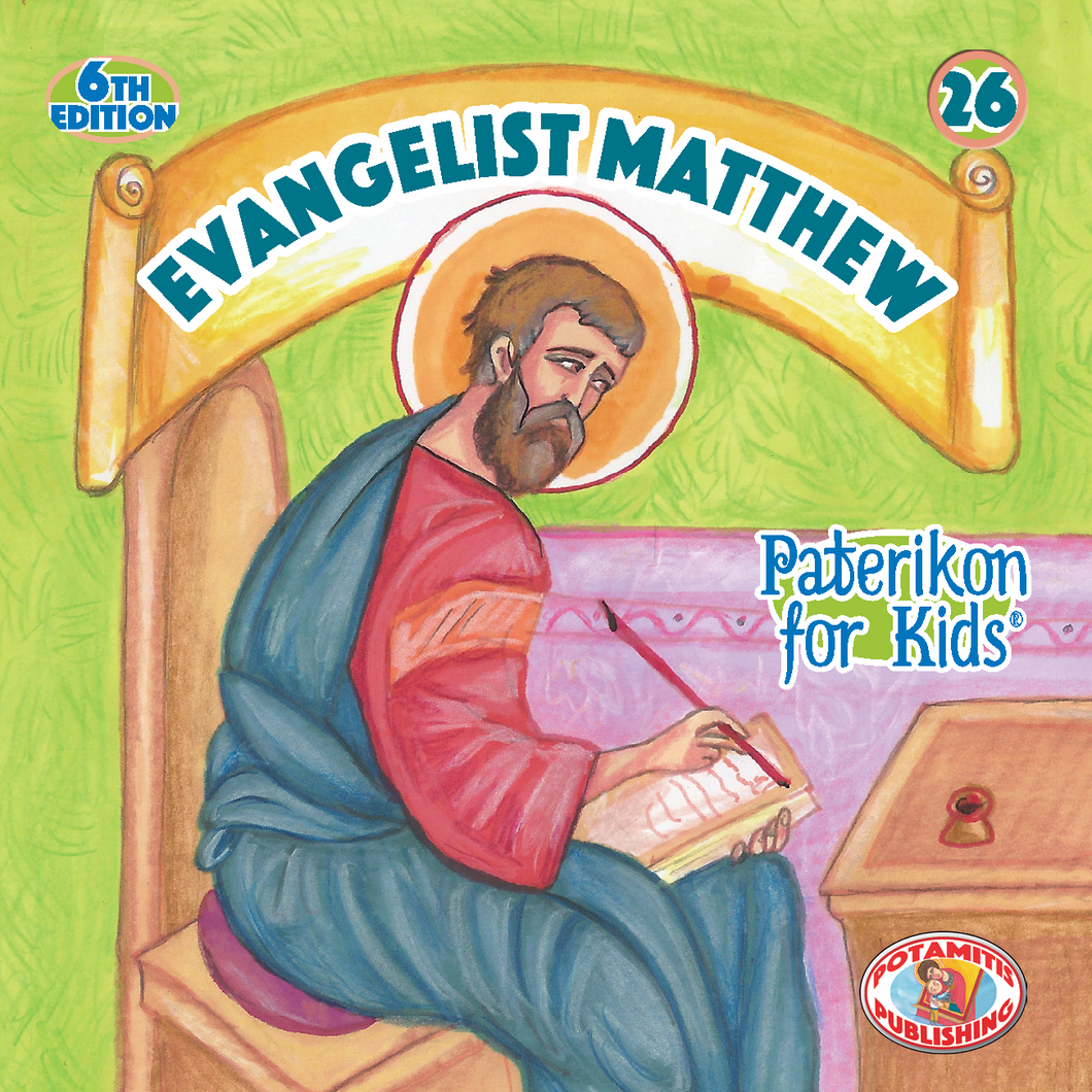 26 Paterikon for Kids - Evangelist Matthew