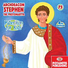 Load image into Gallery viewer, 75 - Paterikon for Kids - Saint Stephen the First Martyr