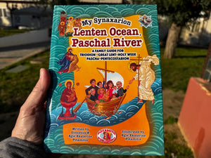 NEW - My Synaxarion – Lenten Ocean, Paschal River