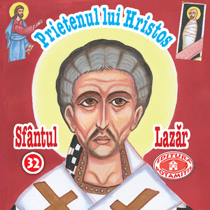 32 Paterikon for Kids - The Friend of Christ - Saint Lazarus