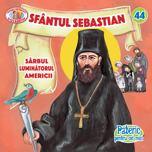 45 - Paterikon for Kids - Saint Sebastian of Jackson