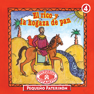 4 Paterikon for Kids - The Rich Man and the Loaf of Bread