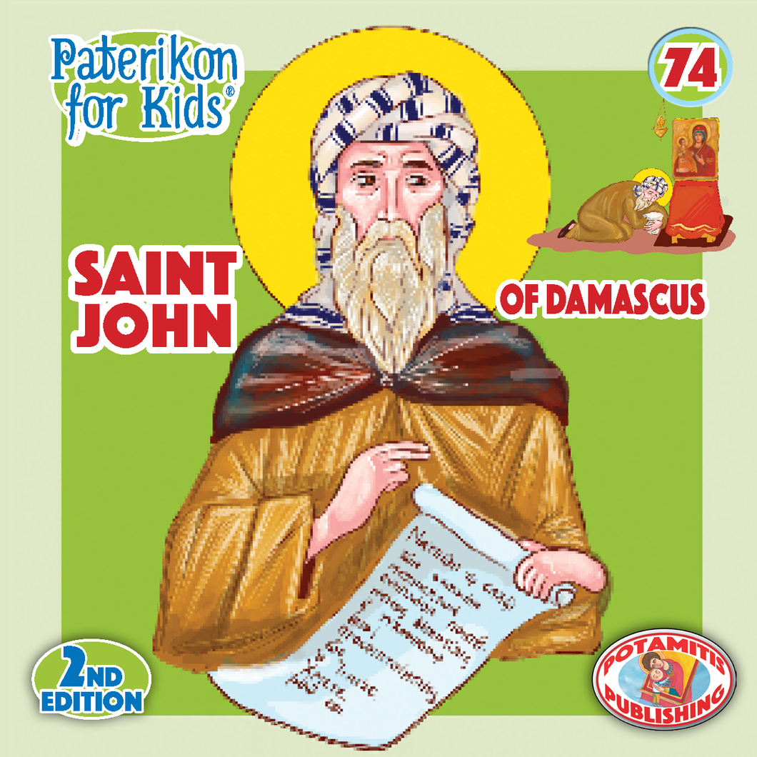 74 - Paterikon for Kids - Saint John of Damascus